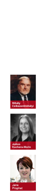 Keynote Speakers: Mih&aacute;ly Cs&iacute;kszentmih&aacute;lyi & JoAnn Kuchera-Morin